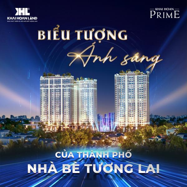 Khải Hoàn Prime: Biểu tượng ánh sáng của Thành Phố Nhà Bè tương lai